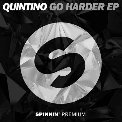 Quintino GO HARDER EP