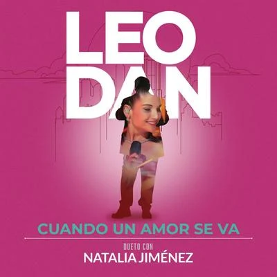 Natalia Jiménez/Leo Dan Cuando un Amor Se Va