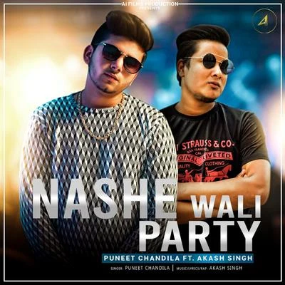 Puneet Chandila/Akash Singh Nashe Wali Party