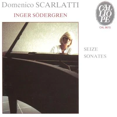 Inger Sodergren Scarlatti: Seize sonates