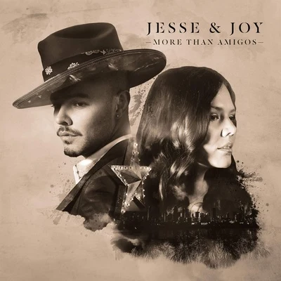 Jesse & Joy More Than Amigos (Radio Edit)