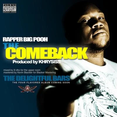 Rapper Big Pooh The Comeback (Single)