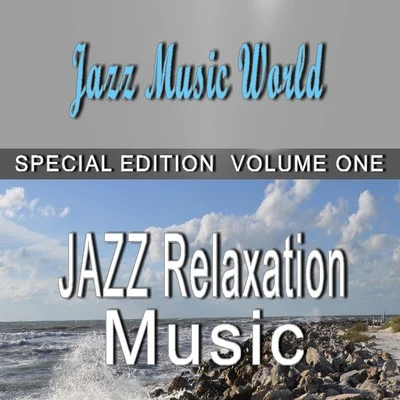 Alex Jones Jazz Relaxation Music, Vol. 1 (Special Edition)