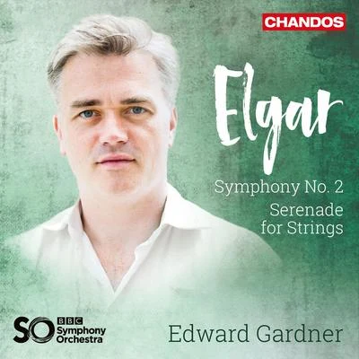 Bbc Symphony Orchestra Elgar: Symphony No. 2 & Serenade