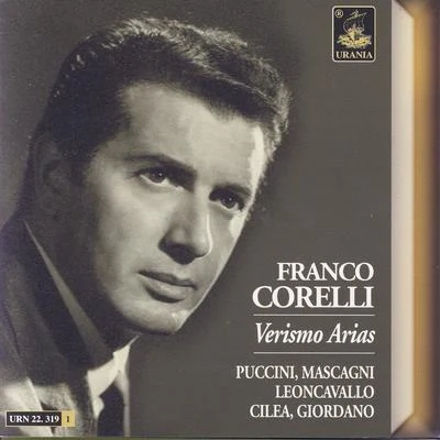 Franco Corelli Verismo Arias: Puccini, Mascagni, Giordano, Cilea, Leoncavallo