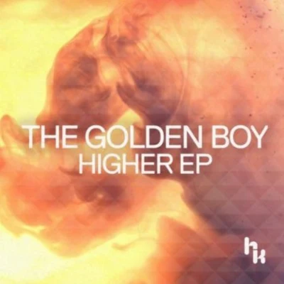 The Golden Boy Higher EP