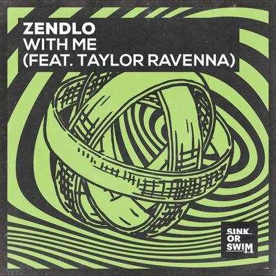 Zendlo With Me (feat. Taylor Ravenna)