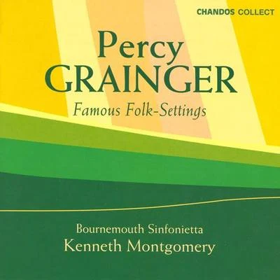 Bournemouth Sinfonietta GRAINGER: Famous Folk Settings