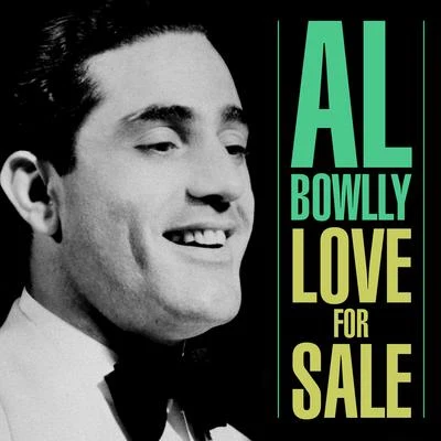 Al Bowlly Love For Sale