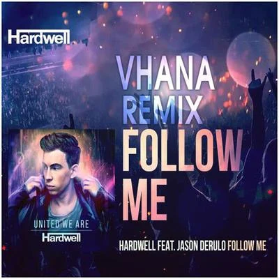 Vhana Follow Me (Vhana Remix)