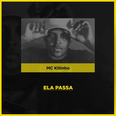 Mc Kitinho/Dj R7 Ela Passa