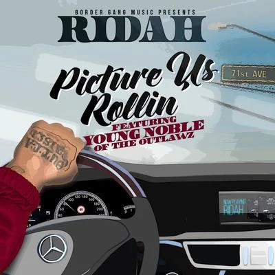 Young Noble/Ridah Picture Us Rollin (feat. Young Noble)