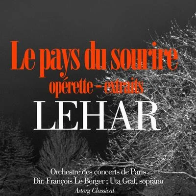 Orchestre des concerts de Paris Lehar : Le pays du sourire