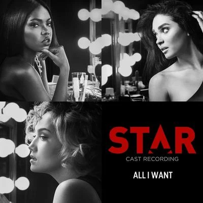 Star Cast All I Want (From “Star” Season 2)