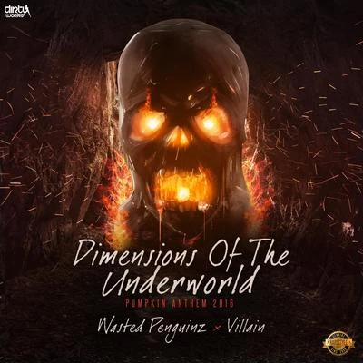 Wasted Penguinz Dimensions of the Underworld (Pumpkin 2016 Anthem)