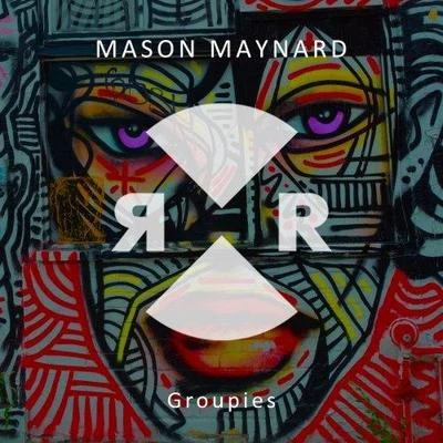 Mason Maynard Groupies