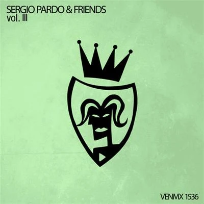 Sergio Pardo/Andre Lesu/Carlo Valley Sergio par do friends, Vol. 3