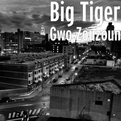 Big Tiger Gwo Zouzoun