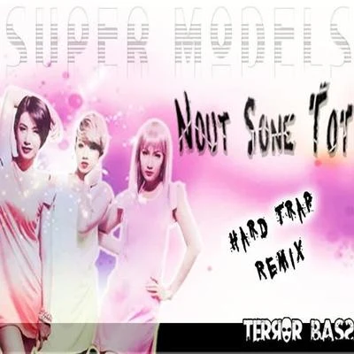 Terror Bass Super Models (Terror Bass Hard Trap REMIX)