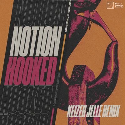 NOTION Hooked (Keizer Jelle Remix)