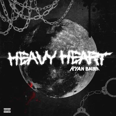 Ryan Bauer Heavy Heart