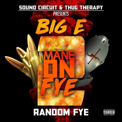 Big E Mane on Fye 2