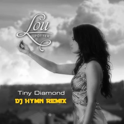 Stef Lang/Lou Potter Tiny Diamond (DJ Hymn Remix) [feat. Stef Lang]