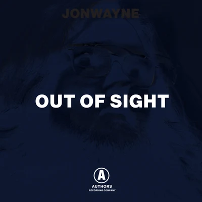 Jonwayne Out of Sight