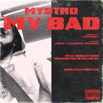 Mystro My Bad