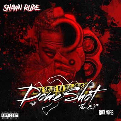 Shawn Rude Dome Shot - EP