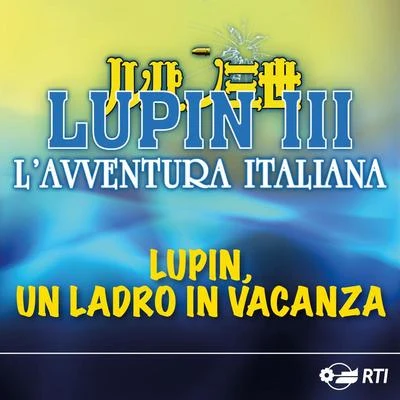 Moreno Lupin, Un Ladro In Vacanza