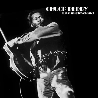 Chuck Berry Live in Cleveland (Live)