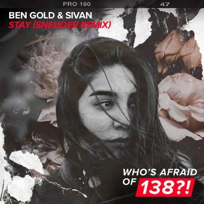 Sivan/Ben Gold Stay (Sneijder Remix)