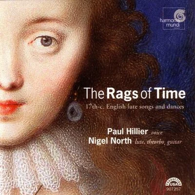 Paul Hillier the rags of time - 17TH century English lute songs dances