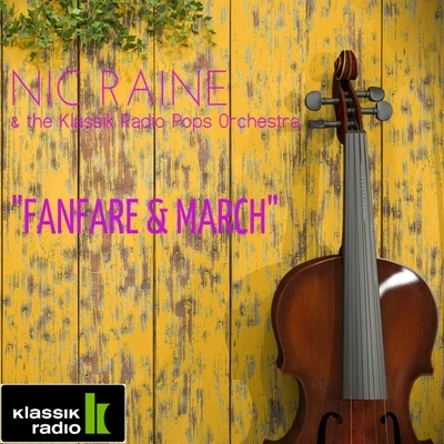 Nic Raine Fanfare and March