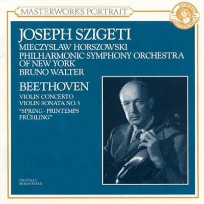 New York Philharmonic/贝多芬/Bruno Walter/Joseph Szigeti Violin Concerto Spring Sonata