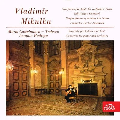 Václav Smetáček/Vladimir Mikulka/Czech Radio Symphony Orchestra Castelnuovo-Tedesco: Concert for Guitar and Orchestra in D major, Op. 99 - Rodrigo: Fantasia para un gentilhombre for Guitare and Orchestra