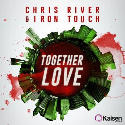 Chris River Together Love