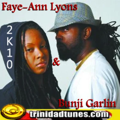 Bunji Garlin/Faye-Ann Lyons Faye-Ann Lyons & Bunji Garlin 2K10