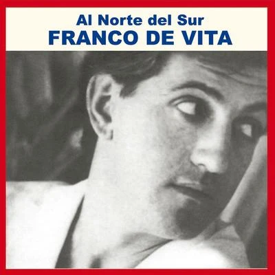 Franco De Vita Al Norte del Sur