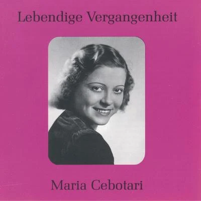 Maria Cebotari Lebendige Vergangenheit - Maria Cebotari