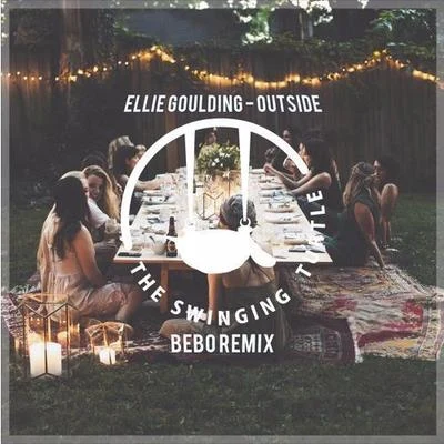 Ellie Goulding/Bebo Outside (BEBO Remix)