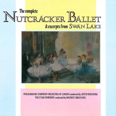 The Utah Symphony Orchestra/Maurice Abravanel/Arthur Rodzinski/The Philharmonic Symphony Orchestra Of London Tchaikovsky: Nutcracker Ballet - Swan Lake Ballet (Excerpts)