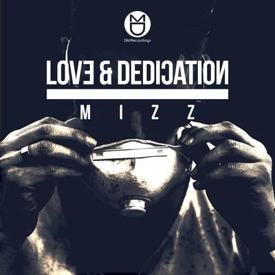 Mizz Love & Dedication