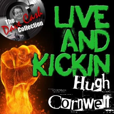 Hugh Cornwell Live And Kickin - [The Dave Cash Collection]