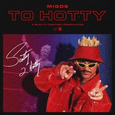 Migos To Hotty