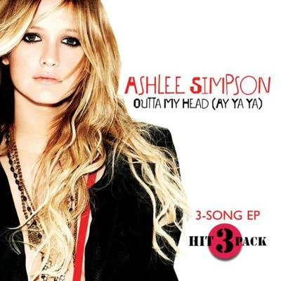 Ashlee Simpson Outta My Head (Ay Ya Ya)