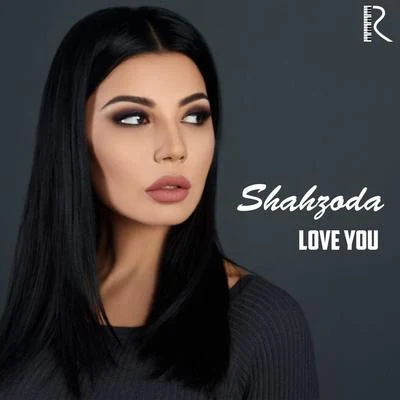 Shahzoda Love You