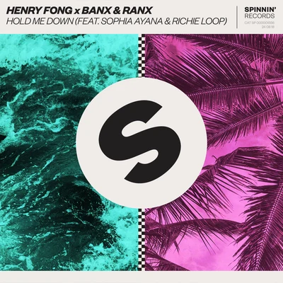 Henry Fong/Banx & Ranx Hold Me Down