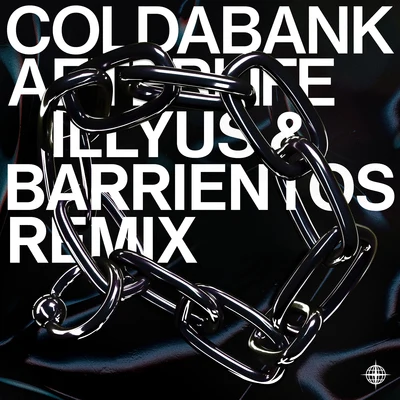 Coldabank Afterlife (Illyus & Barrientos Remix)